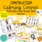 Construction Theme Calming Corner Signs, Activities and Stories